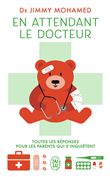 En attendant le docteur