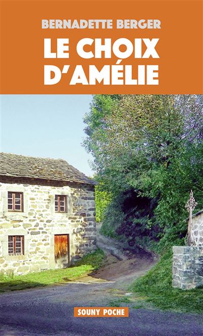 Le choix d'Amélie - Bernadette Berger - Poche