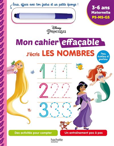 Disney - Princesses  Mon cahier effaçable - Je compte et j'écris les nombres (4-6 ans) -  Collectif - broché