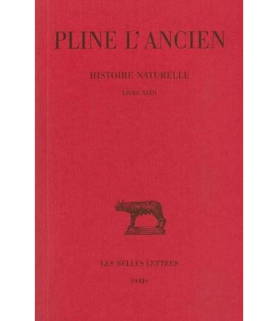 Histoire naturelle. Livre XVIII