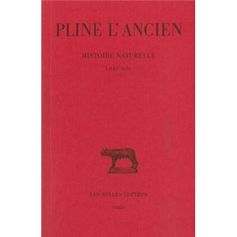 Histoire naturelle. Livre XVIII