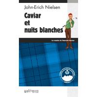 Caviar et nuits blanches