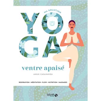 Ma solution yoga - Ventre apaisé