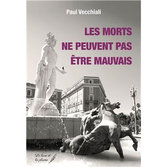 Les morts ne peuvent pas être mauvais