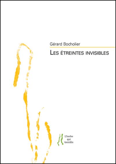 Les étreintes invisibles