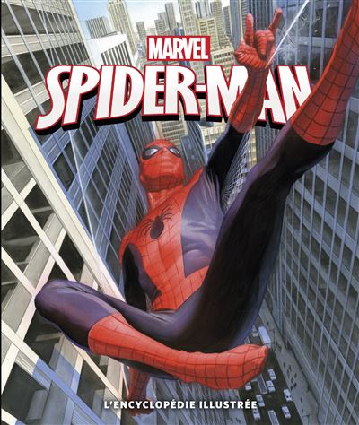 SPIDER-MAN L'ENCYCLOPEDIE ILLUSTREE