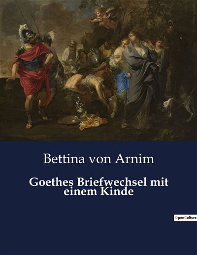 Goethes Briefwechsel mit einem Kinde