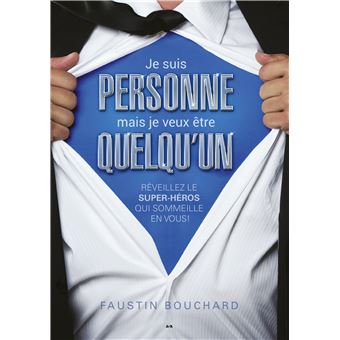 Je suis personne, mais je veux être quelqu'un