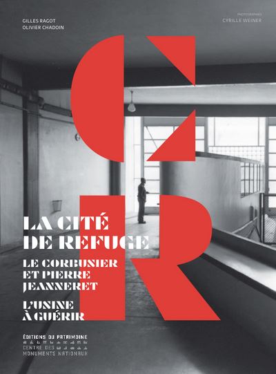 La cité de refuge de Le Corbusier