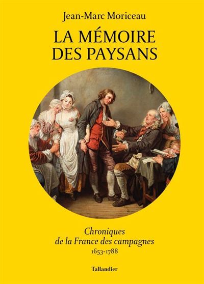 La mémoire des paysans - Jean-Marc Moriceau - broché