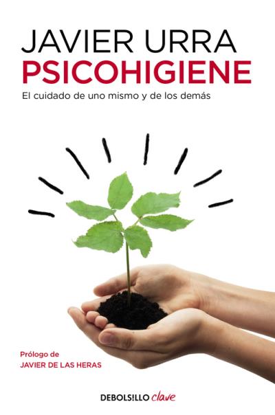PSICOHIGIENE:EL CUIDADO DE UNO MISMO Y DE LOS DEMAS