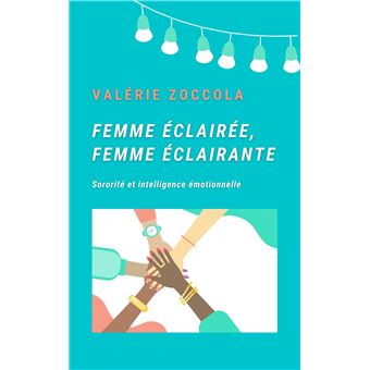 Femme éclairée, Femme éclairante