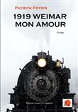 1919 Weimar Mon amour