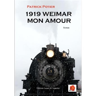 1919 Weimar Mon amour