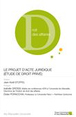Le projet d’acte juridique (étude de droit privé)