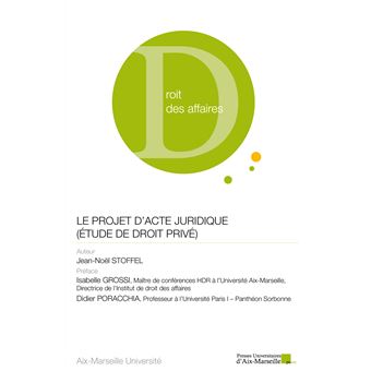 Le projet d’acte juridique (étude de droit privé)