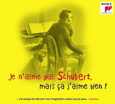 Je n’aime pas Schubert mais ça j’aime bien Digipack