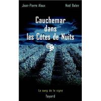 Cauchemar dans les Côtes de Nuits