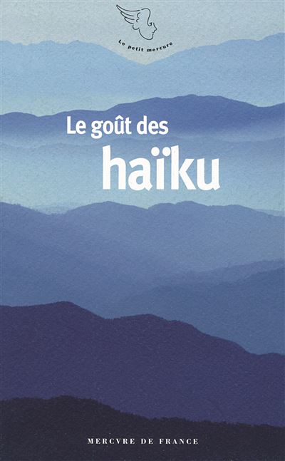 Le goût des haïku -  Collectif - Poche