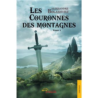 Les Couronnes des montagnes (Tome 1)