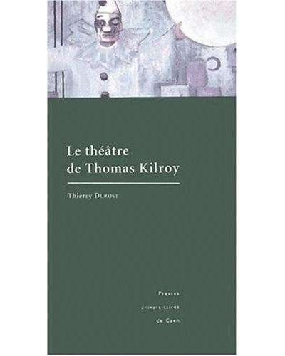Le théâtre de Thomas Kilroy