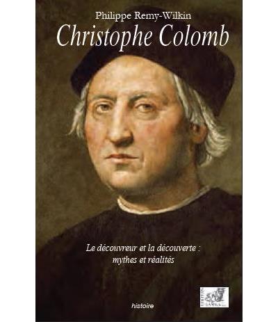 Christophe Colomb, le découvreur et la découverte