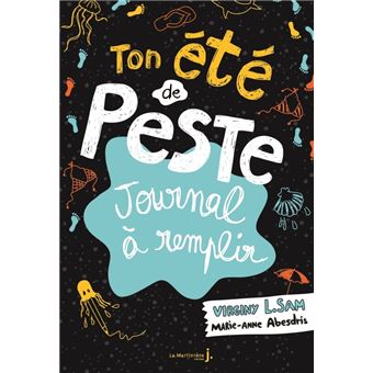 Journal D Une Peste Journal A Remplir Le Journal D Une Peste Ton Ete De Peste Marie Anne Abesdris Virginy L Sam Broche Achat Livre Fnac