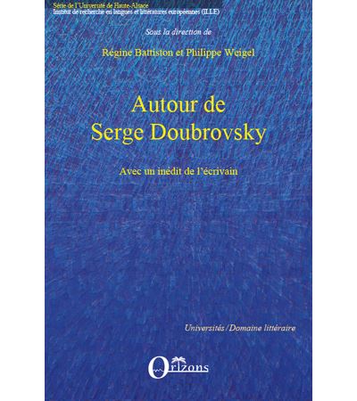 Autour De Serge Doubrovsky Avec Un Inédit De L'écrivain - Broché ...