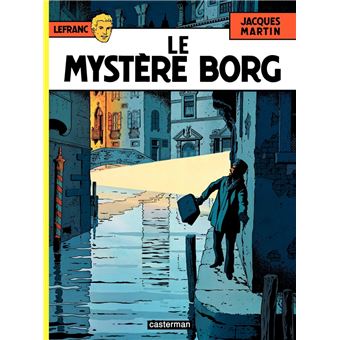 Lefranc - Lefranc (Tome 3) - Le mystère Borg - 1
