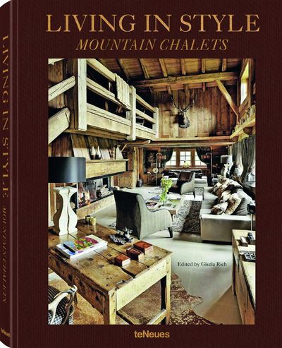 LIVING IN STYLE MOUNTAIN CHALETS