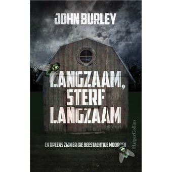 Langzaam, sterf langzaam