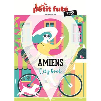 Guide Amiens 2022 Petit Futé