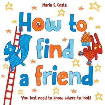 How to Find a Friend - 1