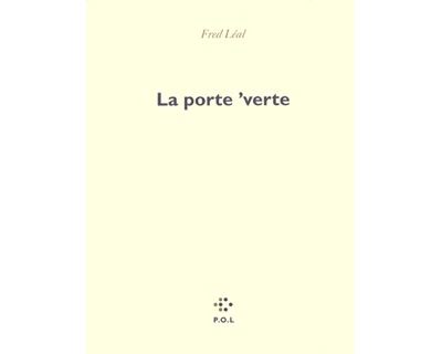 La porte 'verte - Fred Leal - broché