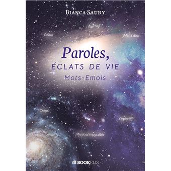 Paroles, éclats de vie