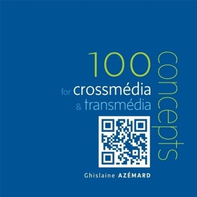 100 notions for crossmedia et transmedia