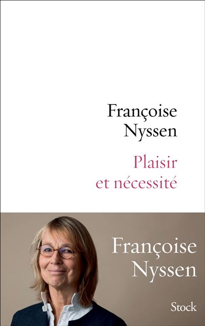 Plaisir et nécessité - Françoise Nyssen - broché