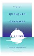 Quelques grammes de silence