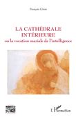 La cathédrale intérieure