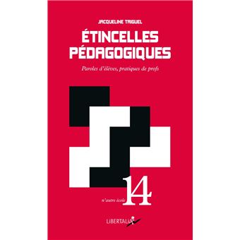 Étincelles pédagogiques - Paroles d'élèves, pratiques de profs