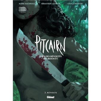 Pitcairn - L'île des Révoltés du Bounty - Tome 03