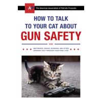 How to Talk to Your Cat About Gun Safety