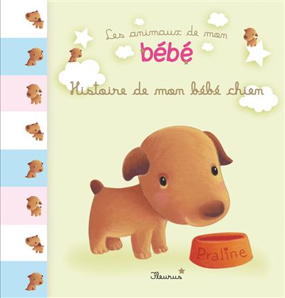 Histoire De Mon Bebe Chien Cartonne Ghislaine Biondi Elen Lescoat Achat Livre Fnac