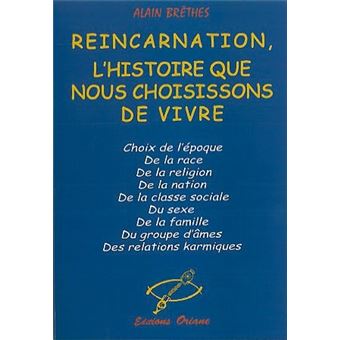 Réincarnation. histoire que nous choisissons - 1