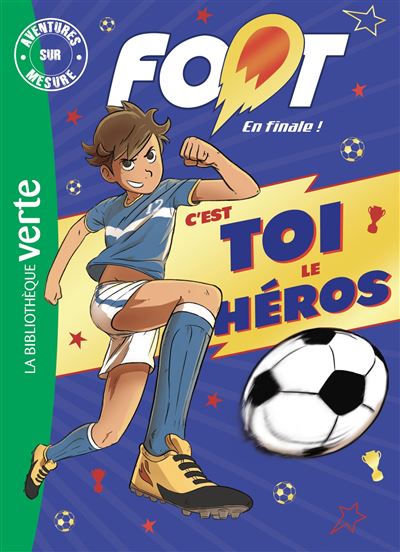 Foot, en finale ! - Aventures sur mesure XXL - Nicolas Jaillet - Poche