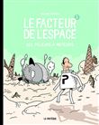 Le facteur de l'espace - Les pilleurs à moteurs