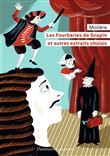 Les Fourberies de Scapin et autres extraits choisis