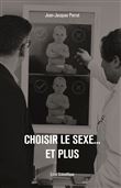 Choisir le sexe... Et plus