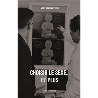 Choisir le sexe... Et plus