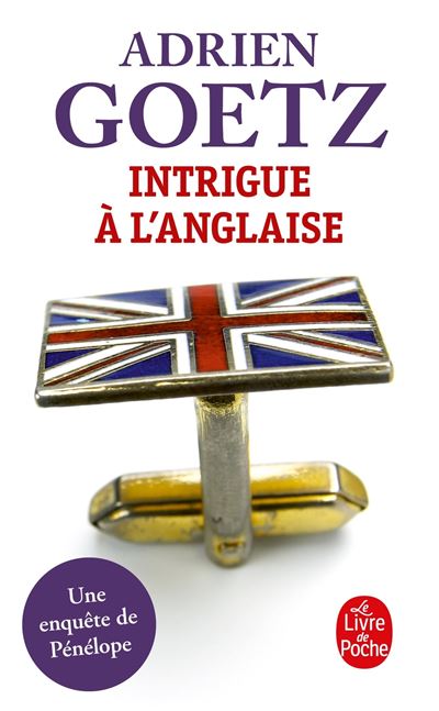 Intrigue à l'anglaise - Adrien Goetz - Poche
